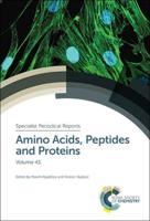 Amino Acids, Peptides and Proteins. Volume 43