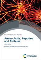 Amino Acids, Peptides and Proteins. Volume 44