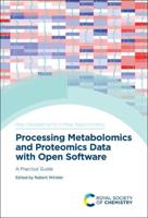 Processing Metabolomics and Proteomics Data With Open Software