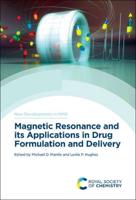 Magnetic Resonance and Its Applications in Drug Formulation and Delivery. Volume 33