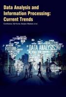 Data Analysis and Information Processing: Current Trends
