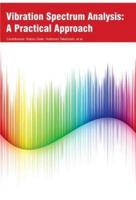 Vibration Spectrum Analysis: A Practical Approach