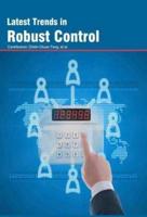 Latest Trends in Robust Control