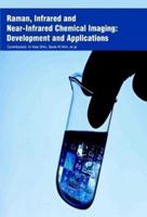 Raman, Infrared and Near-Infrared Chemical Imaging: Development and Applications