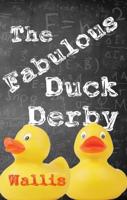The Fabulous Duck Derby