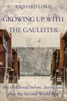 Growing Up With the Gauleiter