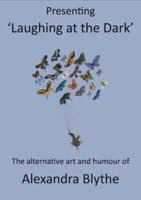 'Laughing at the Dark'