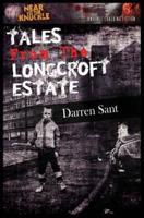 Tales From The Longcroft Estate