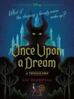 SLEEPING BEAUTY: Once Upon a Dream