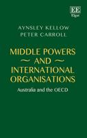 Middle Powers and International Organisations