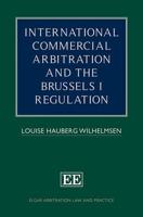 International Commercial Arbitration and the Brussels I Regulation