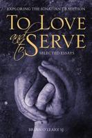 To Love and to Serve