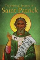 The Spiritual Journey of Saint Patrick