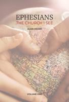 Ephesians: The Church I See: 1
