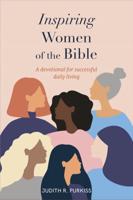 Inspiring Women of the Bible
