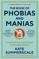 The Book of Phobias and Manias