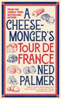 A Cheesemonger's Tour De France