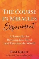 The Course in Miracles Experiment