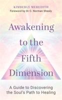 Awakening to the Fifth Dimension