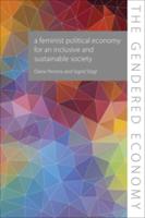 A Feminist Political Economy for an Inclusive and Sustainable Society