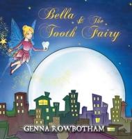 Bella & The Tooth Fairy
