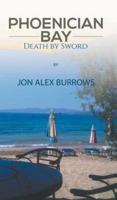 Phoenician Bay Death by Sword
