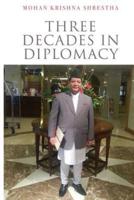 Three Decades in Diplomacy