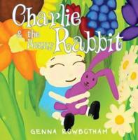 Charlie and the Bunny Rabbit