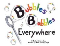 Bubbles, Bubbles Everywhere