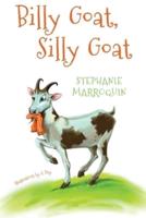 Billy Goat, Silly Goat