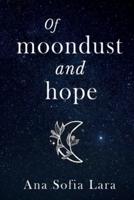Of Moondust and Hope