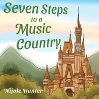 Seven Steps to a Music Country