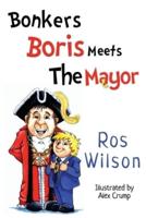 Bonkers Boris Meets the Mayor