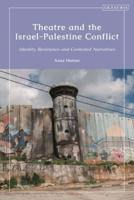 Theatrical Performance and the Israel-Palestine Conflict