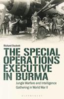 The Special Operations Executive (SOE) in Burma