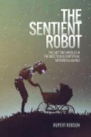 The Sentient Robot
