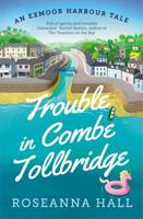 Trouble in Combe Tollbridge