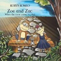 Zoe and Zac - When the Crow Came to Chat