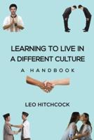 Learning to Live in a Different Culture
