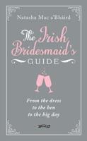 The Irish Bridesmaid's Guide