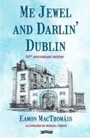 Me Jewel and Darlin' Dublin