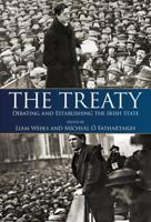 The Anglo-Irish Treaty Debates