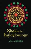 Shake the Kaleidoscope