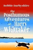 The Posthumous Adventures of Harry Whittaker