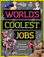 Lonely Planet Kids World's Coolest Jobs 1
