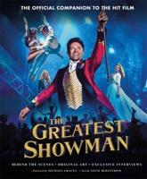 The Art & Making of The Greatest Showman