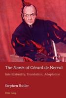 The Fausts of Gérard De Nerval