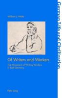 Of Writers and Workers; The Movement of Writing Workers in East Germany