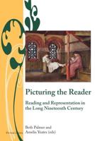 Picturing the Reader; Reading and Representation in the Long Nineteenth Century