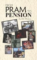 From Pram to Pension